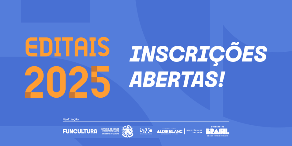 Editais da Cultura 2025